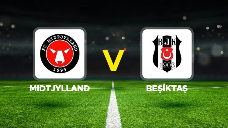 Canlı Anlatım: Midtjylland Beşiktaş (UEFA Avrupa Ligi maçı)