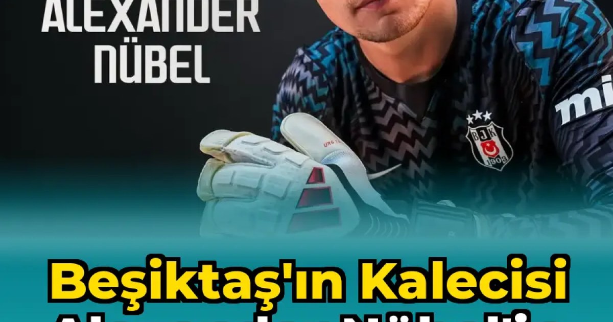 Beşiktaş'ın Kalecisi Alexander Nübel'in Doğum Günü Kutlandı