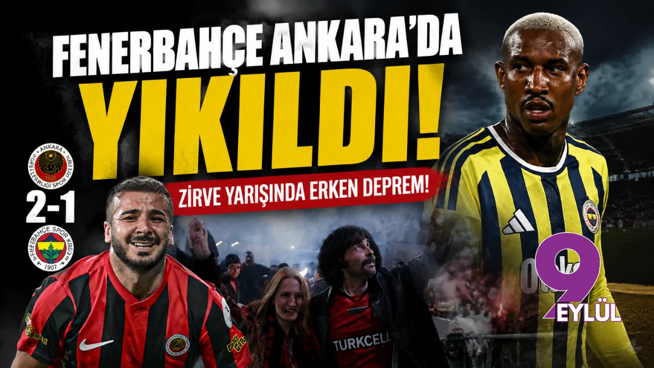 Fenerbahçe Ankara'da Yıkıldı, Zirve Yarışında Erken Deprem!