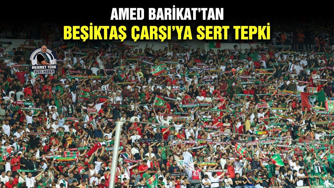 Amed Barikat’tan Beşiktaş Çarşı’ya sert tepki