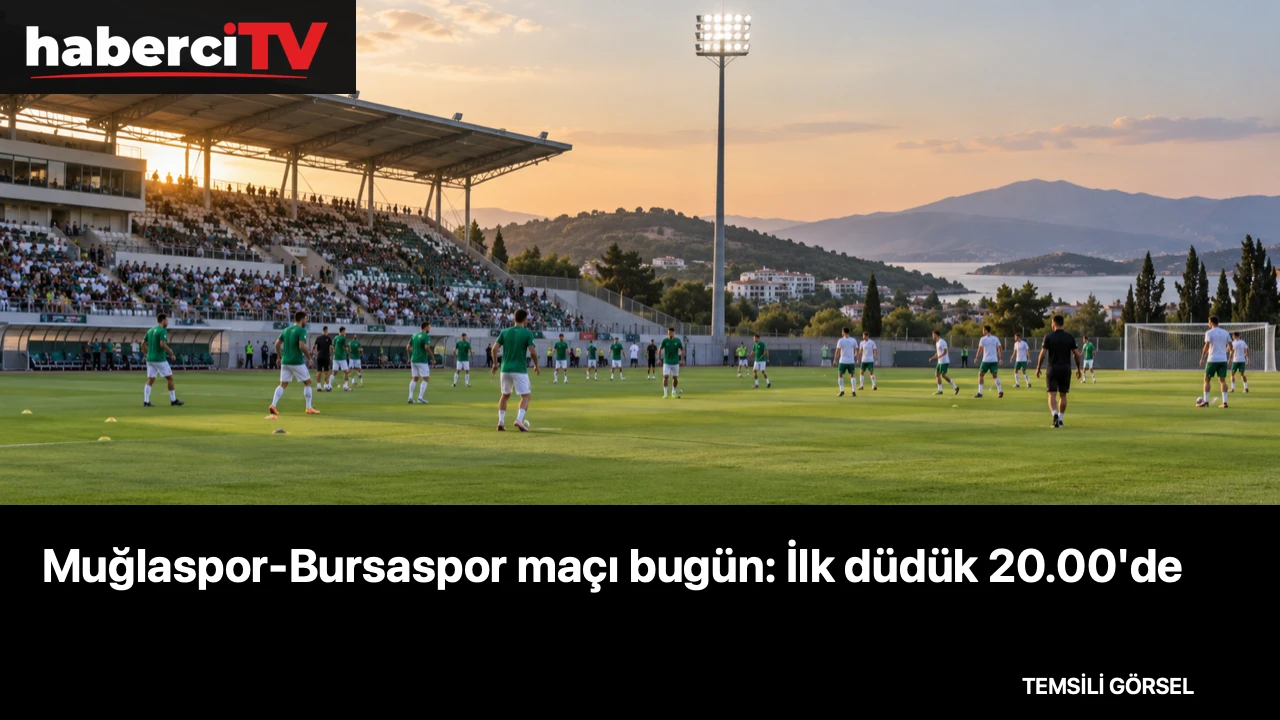 Muğlaspor-Bursaspor maçı bugün: İlk düdük 20.00’de