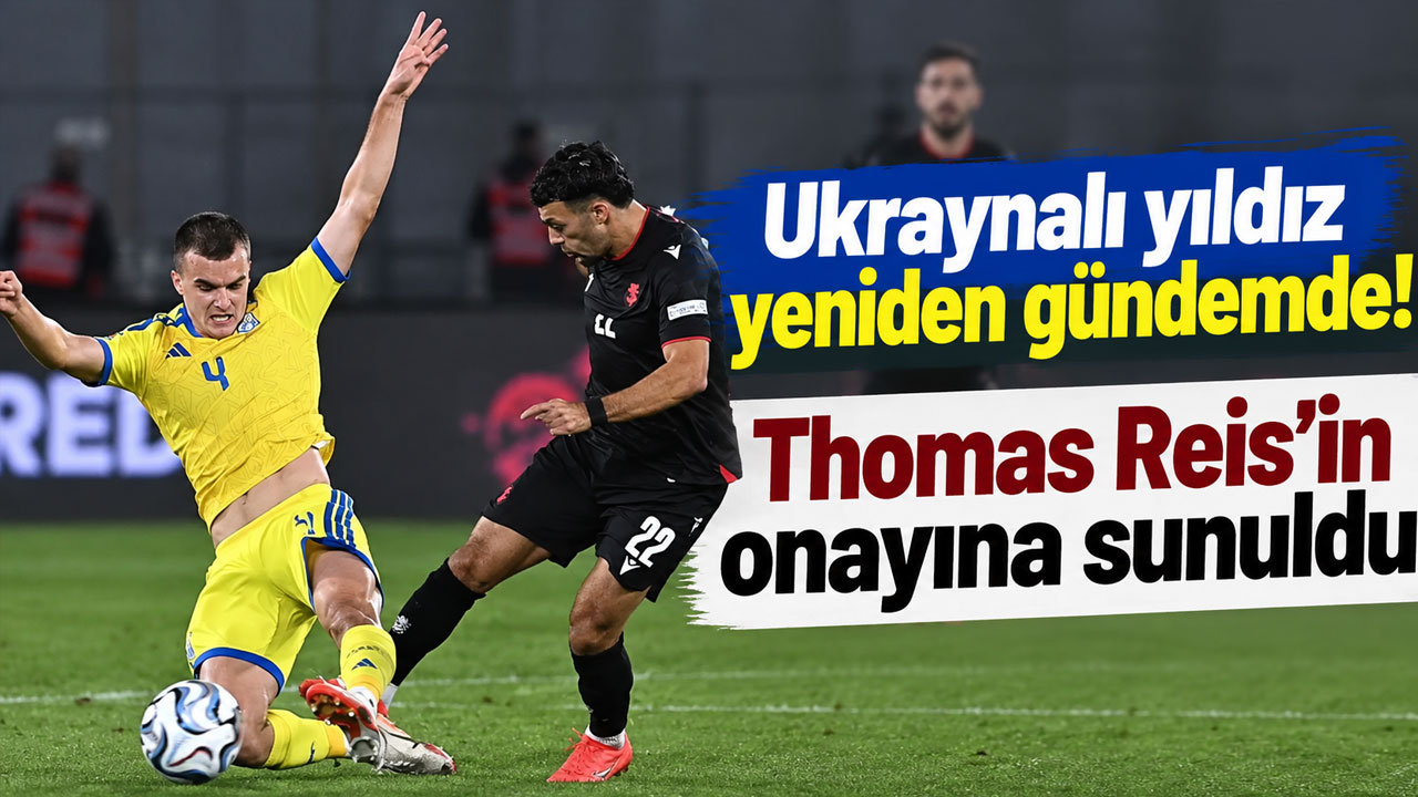 Ukraynalı yıldız yeniden gündemde! Thomas Reis'in onayına sunuldu